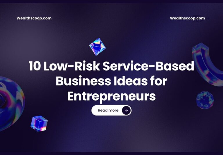 10 Low-Risk Service-Based Business Ideas for Entrepreneurs