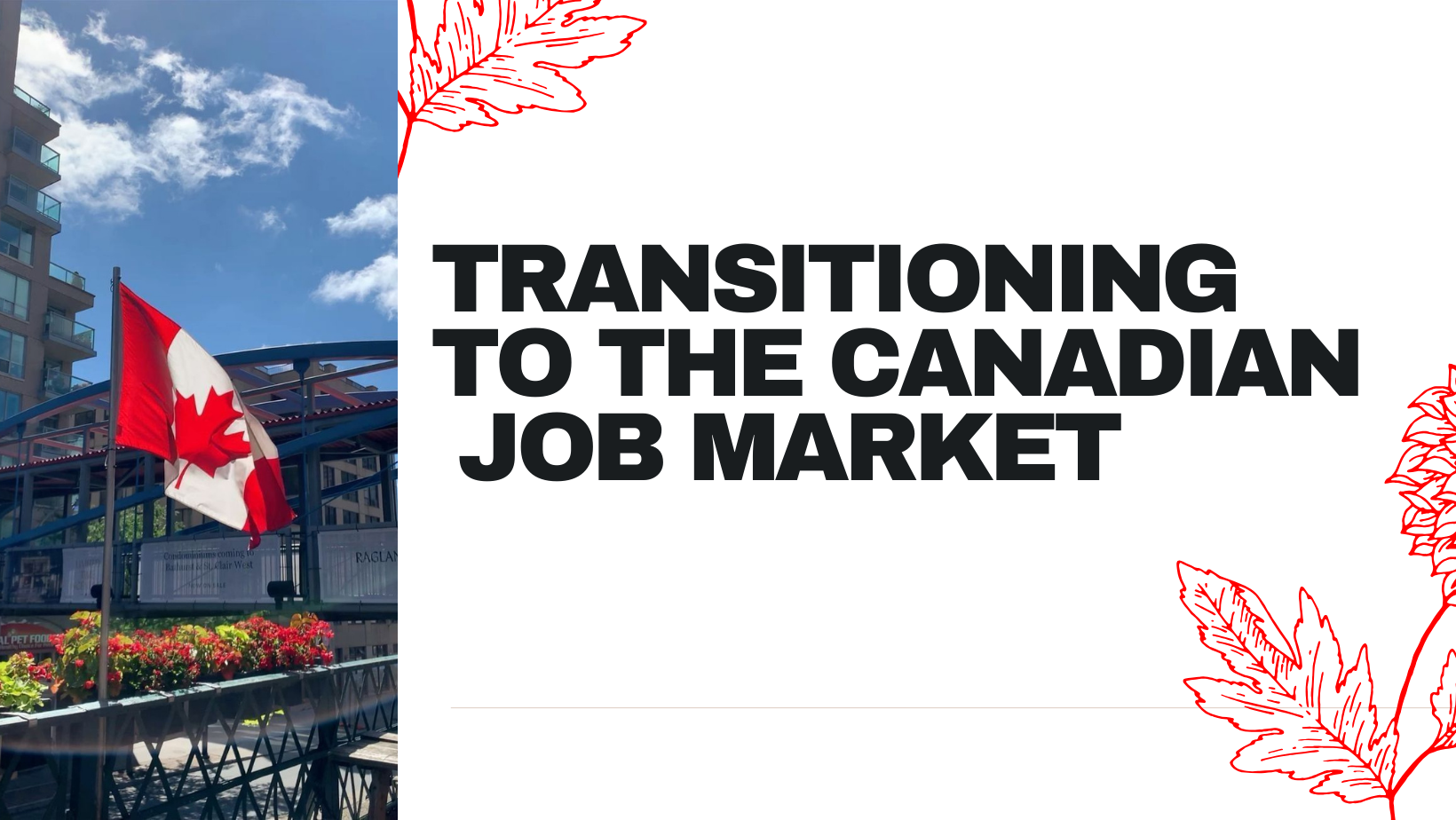 Transitioning to the Canadian job market 8